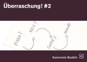 Postkarte zur Ausstellung "Überraschung! #2: Pizza? Reis? Suppe? Trinität"